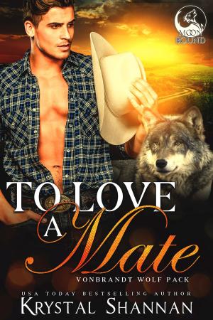Cover of the book To Love A Mate by Krystal Shannan