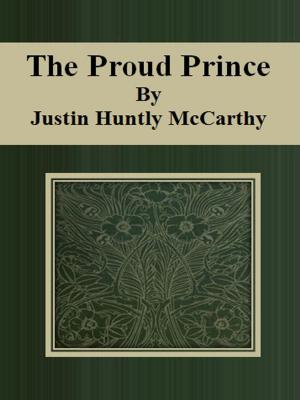 Cover of the book The Proud Prince by Edgar Wallace