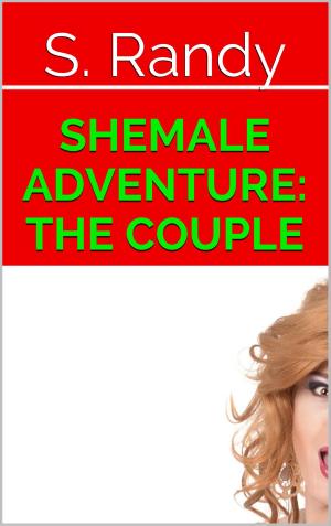 Cover of Shemale Adventure: The Couple