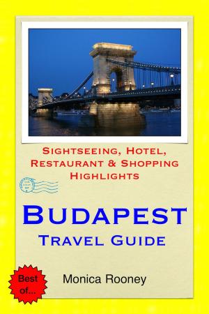 Cover of Budapest, Hungary Travel Guide - Sightseeing, Hotel, Restaurant & Shopping Highlights (Illustrated)
