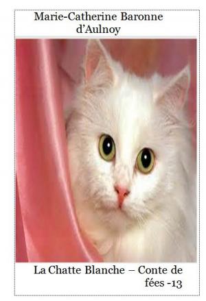 bigCover of the book La Chatte Blanche 13 by 
