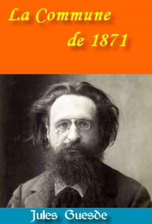 Cover of the book La Commune de 1871 by Hésiode, Henri Joseph Guillaume Patin