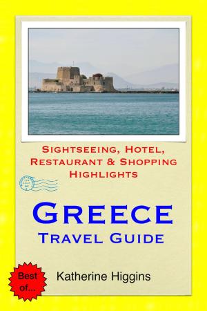 Cover of Greece Travel Guide - Sightseeing, Hotel, Restaurant & Shopping Highlights (Illustrated)