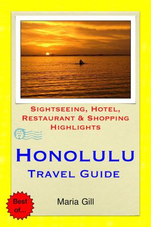 Cover of Honolulu (Oahu, Hawaii) Travel Guide - Sightseeing, Hotel, Restaurant & Shopping Highlights (Illustrated)
