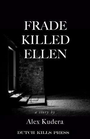 Cover of the book Frade Killed Ellen by Greg Wilburn