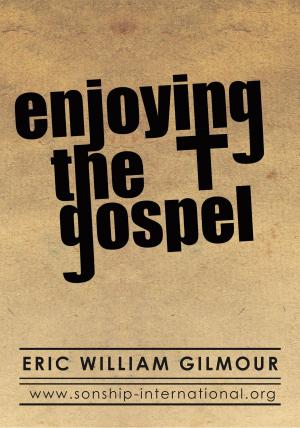 Cover of the book Enjoying The Gospel by Randy Lariscy