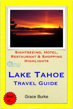 Cover of Lake Tahoe Travel Guide - Sightseeing, Hotel, Restaurant & Shopping Highlights (Illustrated)