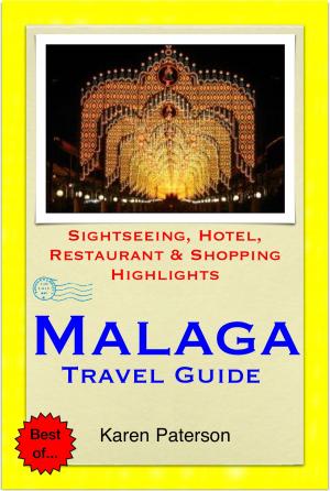 Cover of Malaga, Costa del Sol, Spain Travel Guide - Sightseeing, Hotel, Restaurant & Shopping Highlights (Illustrated)