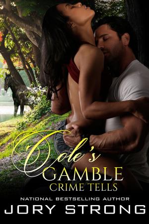 Cover of the book Cole's Gamble by Jory Strong