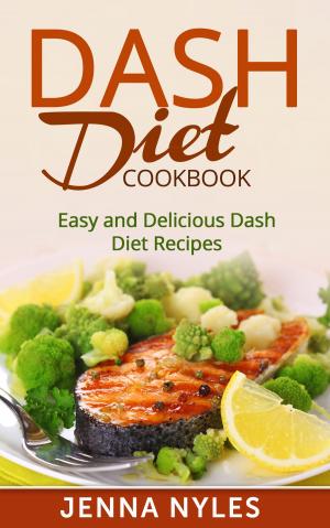 Cover of the book DASH Diet Cookbook by Kathleen Tennefoss