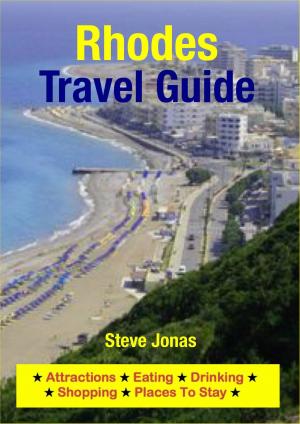 Cover of the book Rhodes, Greece Travel Guide - Attractions, Eating, Drinking, Shopping & Places To Stay by Lisa Brown