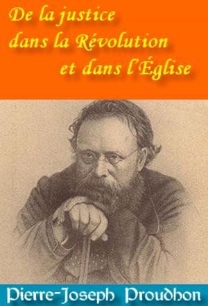 Cover of the book De la justice dans la Révolution et dans l’Église by Jules Guesde