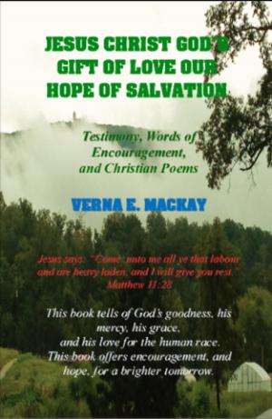 Cover of the book Jesus Christ God's Gift Of Love Our Hope Of Salvation by Nicole Lawson