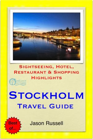 Book cover of Stockholm, Sweden Travel Guide - Sightseeing, Hotel, Restaurant & Shopping Highlights (Illustrated)