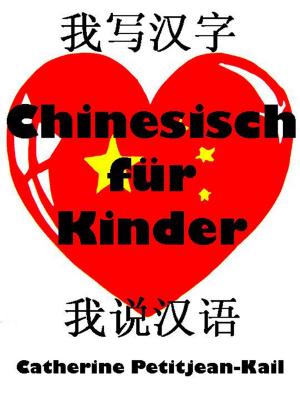 Cover of the book Ich lerne Chinesisch by Catherine Kail