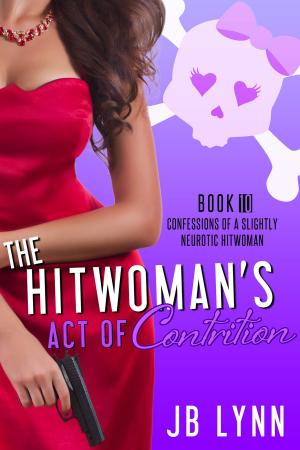 Cover of the book The Hitwoman's Act of Contrition by David Anderson