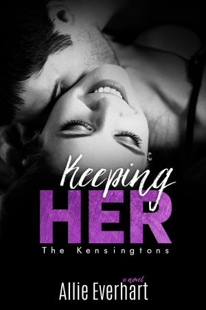 Cover of the book Keeping Her by Kate Aster