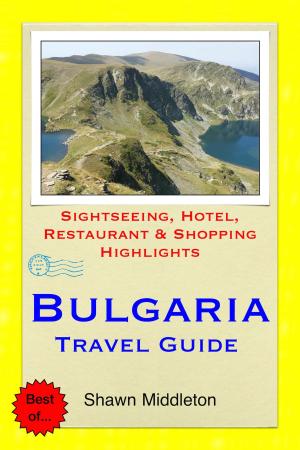 bigCover of the book Bulgaria Travel Guide - Sightseeing, Hotel, Restaurant & Shopping Highlights (Illustrated) by 