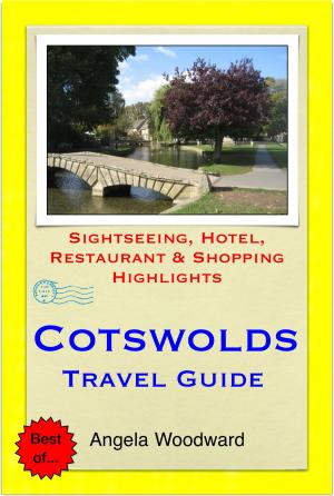 Cover of Cotswolds, UK Travel Guide - Sightseeing, Hotel, Restaurant & Shopping Highlights (Illustrated)