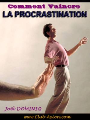Cover of the book Comment Vaincre la Procrastination by Giuseppe Floris