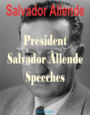 Book cover of President Salvador Allende Speeches