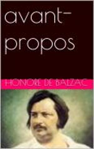 Cover of the book avant-propos by Honore de Balzac