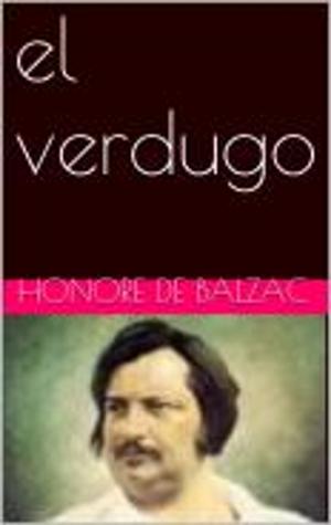 Cover of the book el verdugo by Honore de Balzac