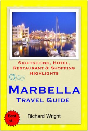 Book cover of Marbella (Costa del Sol), Spain Travel Guide - Sightseeing, Hotel, Restaurant & Shopping Highlights (Illustrated)