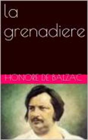 Cover of the book la grenadiere by Alphonse Daudet