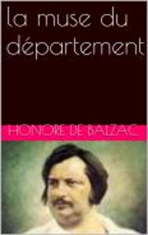 Cover of the book la muse du département by Honore de Balzac
