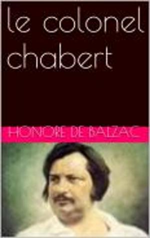 Cover of the book le colonel chabert by Honore de Balzac