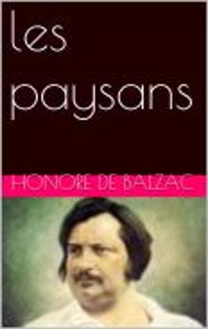 Cover of the book les paysans by Honore de Balzac