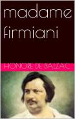 Cover of the book madame firmiani by Honore de Balzac