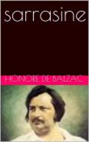 Cover of the book sarrasine by Honore de Balzac