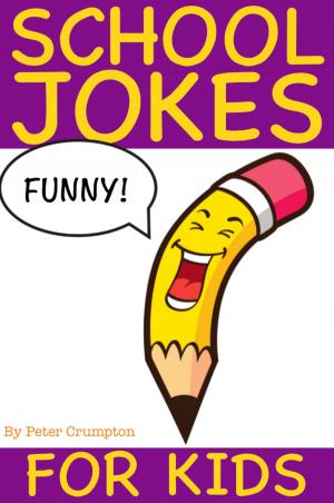 Cover of the book School Jokes For Kids by Jack Jokes