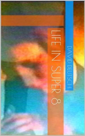 Book cover of Life In Super 8