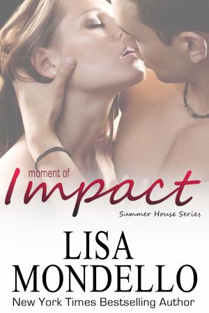 Cover of the book Moment of Impact by Lisa Mondello, L A Mondello