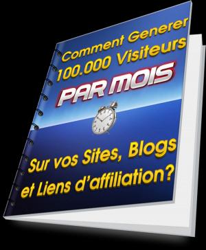 bigCover of the book Comment avoir 100000 visiteurs/mois sur votre site ? by 