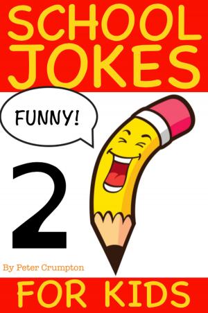 Cover of the book School Jokes For Kids 2 by Jack Jokes