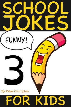 Book cover of School Jokes For Kids 3