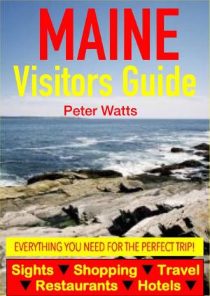 Cover of Maine Visitors Guide - Sightseeing, Hotel, Restaurant, Travel & Shopping Highlights