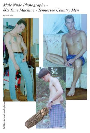 Book cover of Male Nude Photography- 80s Time Machine - Tennessee Country Men
