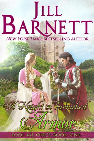 Book cover of A Knight in Tarnished Armor (Fool Me Once Book 1)