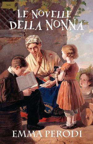 Cover of the book Le novelle della nonna by Jean-François Paul De Gondi