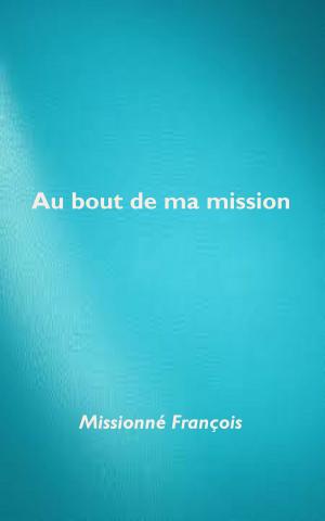 Cover of Au bout de ma mission