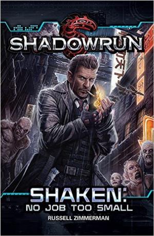 Cover of the book Shadowrun: Shaken (No Job Too Small) by Stephen Kenson
