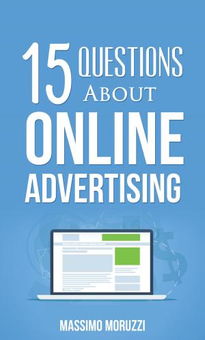 Cover of the book 15 Questions About Online Advertising by Julie Farmer