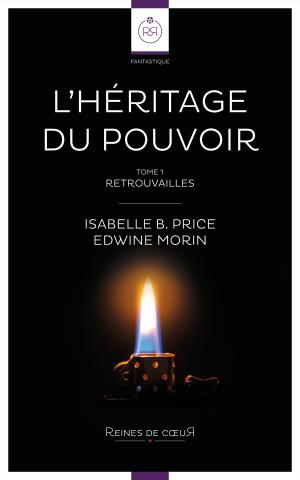 Cover of the book L’Héritage du Pouvoir – Tome 1 by Axelle Law