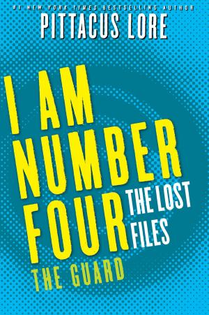 Cover of the book I Am Number Four: The Lost Files: The Guard by Michael Carr Gregg, Erin Shale