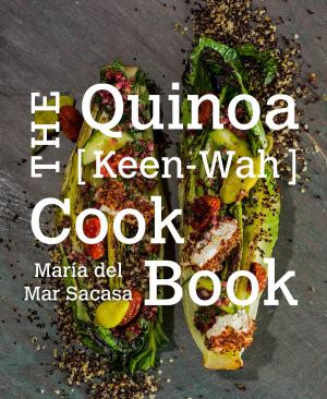 bigCover of the book The Quinoa [Keen-Wah] Cookbook by 